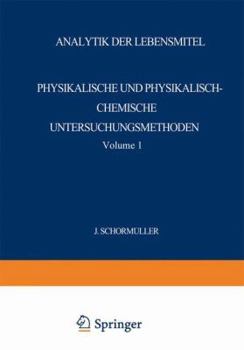 Paperback Analytik Der Lebensmittel: Physikalische Und Physikalisch-Chemische Untersuchungsmethoden [German] Book