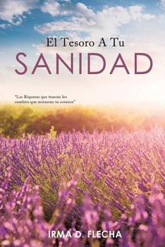 Paperback El Tesoro a Tu Sanidad [Spanish] Book