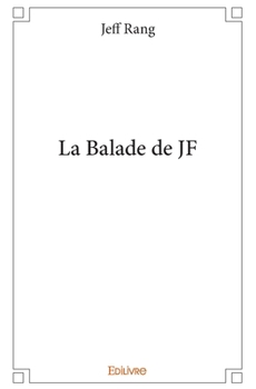 Paperback La Balade de JF [French] Book