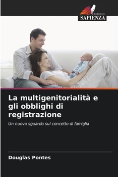 Paperback La multigenitorialità e gli obblighi di registrazione [Italian] Book