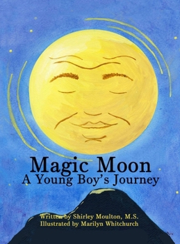 Magic Moon: A Young Boy's Journey (Vol. 1)