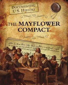 The Mayflower Compact - Book  of the Documenting U.S. History