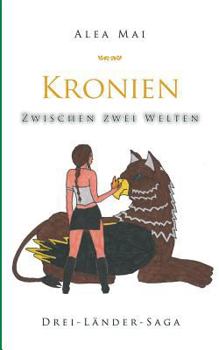 Paperback Kronien: Zwischen zwei Welten [German] Book