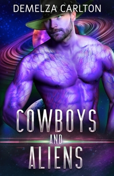 Cowboys and Aliens: An Alien Scifi Romance