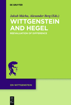 Paperback Wittgenstein and Hegel: Reevaluation of Difference Book