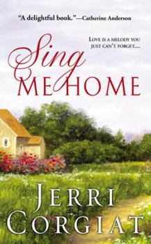 Sing Me Home - Book #1 of the Love Finds a Home