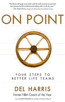 Paperback On Point: Four Steps to Better Life Teams Book