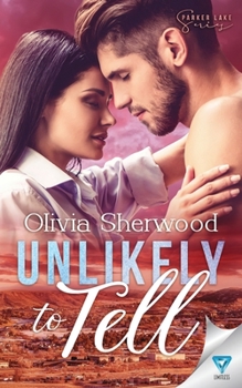 Unlikely to Tell - Book #4 of the Parker Lake