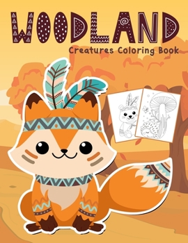 Paperback Woodland Creatures Coloring Book: Amazing Woodland Animals Colouring Book