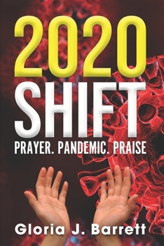 Paperback 2020 Shift: Prayer. Pandemic. Praise Book