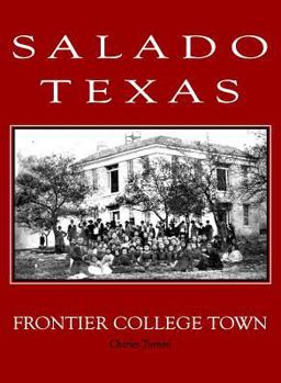 Hardcover Salado Texas: Frontier College Town Book