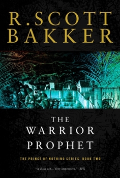 The Warrior Prophet - Book #2 of the Prince of Nothing