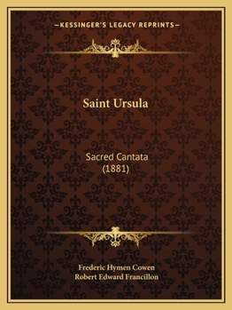 Paperback Saint Ursula: Sacred Cantata (1881) Book