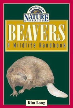 Paperback Beavers: A Wildlife Handbook Book