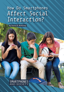 Hardcover How Do Smartphones Affect Social Interaction? Book