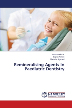 Paperback Remineralising Agents In Paediatric Dentistry Book