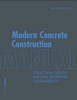 Hardcover Modern Concrete Construction Manual: Structural Design, Material Properties, Sustainability Book