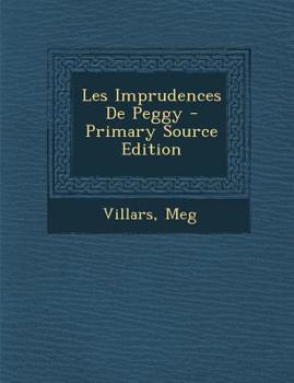 Paperback Les Imprudences De Peggy [French] Book