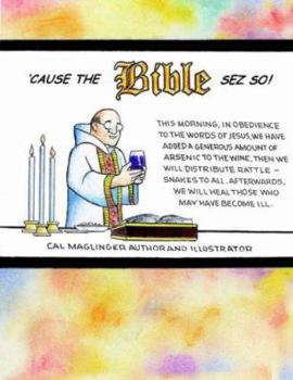 Paperback Cause the Bible Sez So! Book