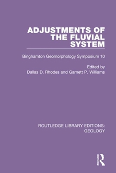 Hardcover Adjustments of the Fluvial System: Binghamton Geomorphology Symposium 10 Book