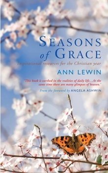Paperback Seasons of Grace: Inspirational Resources for the Christian Year Book