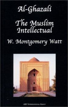 Paperback Al-Ghazali the Muslim Intellectual Book