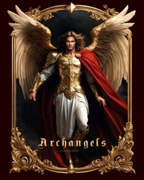 Paperback Archangels: Unveiling 12 Archangels of God Book