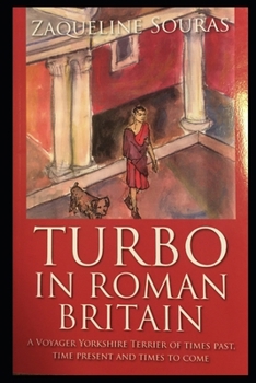 Paperback Turbo and Quabida in Roman Britain: Turbo and Quabida Book