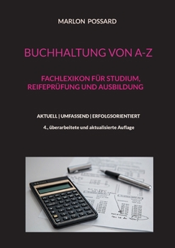 Paperback Buchhaltung von A-Z: Fachlexikon für Studium, Reifeprüfung und Ausbildung, 4. überarbeitete und aktualisierte Auflage [German] Book