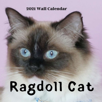 Ragdoll Cat Wall Calendar 2021: Ragdoll Cat Calendar 2021, 18 Months