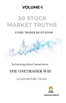 50 Stock Market Truths Every Trader Must Know – Pocket Edition: Learn Before Trade