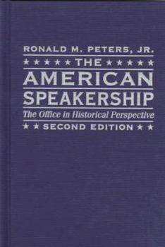 Paperback The American Speakership: The Office in Historical Perspective Book