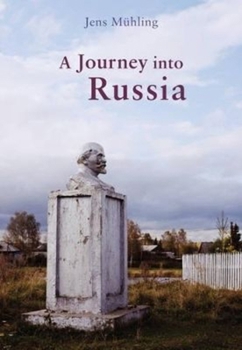 Hardcover A Journey Into Russia Book