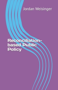 Paperback Reconciliation-based Public Policy Book