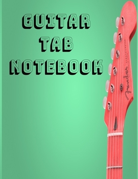 Guitar Tab Notebook: Inspiring Red Fender Guitar Design 8.5x11  120 Pages