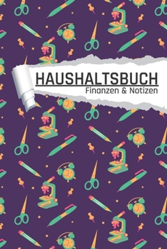 Haushaltsbuch Finanzen und Notizen: Wisschenschaft I Einnahmen planen u. Ausgaben sparen I DIN A5 I 120 Seiten I Undatiert I 52 Wochen I Fixkosten I Bilanz I Finanzplaner (German Edition)