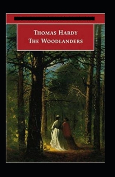 Paperback The Woodlanders Annotated Book