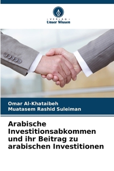 Arabische Investitionsabkommen und ihr Beitrag zu arabischen Investitionen (German Edition)