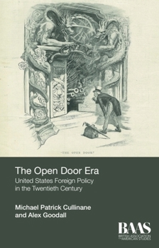 Hardcover The Open Door Era: United States Foreign Policy in the Twentieth Century Book