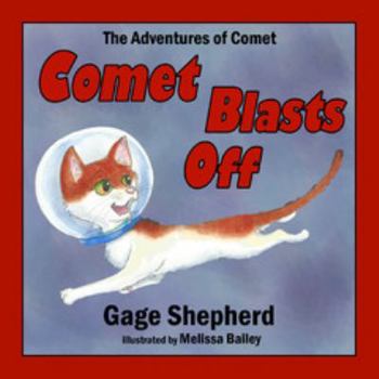 Paperback The Adventures of Comet: Comet Blasts Off! Book