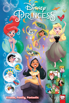 Paperback Disney Princess: Friends, Family, Fantastic Book