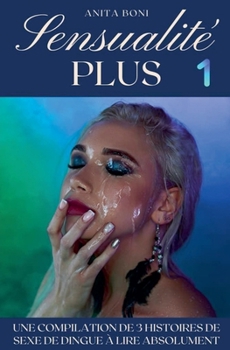 Sensualité Plus (French Edition)