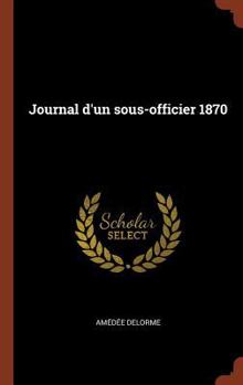 Hardcover Journal d'un sous-officier 1870 [French] Book