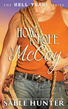 Paperback How to Rope a McCoy: Hell Yeah! Book