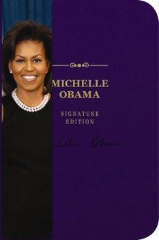 Paperback The Michelle Obama Notebook Signature Edition: An Inspiring Notebook for Curious Minds Book