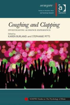 Hardcover Coughing and Clapping: Investigating Audience Experience Book