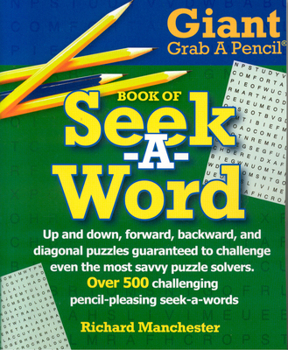Paperback Giant Grab A Pencil Book of Seek-A-Word Book