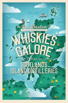 Mass Market Paperback Whiskies Galore: A Tour of Scotland's Island Distilleries Book