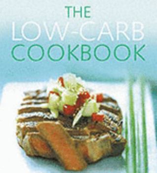 Paperback The Low-carb Cookbook (Cookery) Book