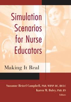 Paperback Simulation Scenarios for Nurse Educators: Making It Real Book